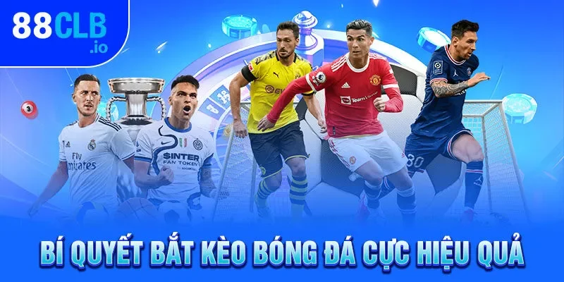 Bí quyết bắt kèo rung bóng đá cực hiệu quả